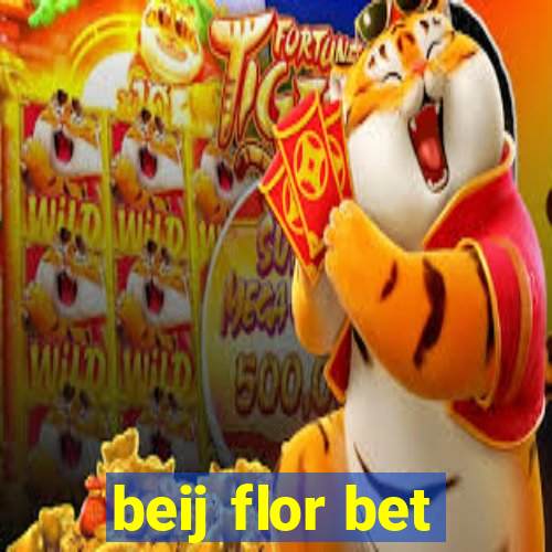 beij flor bet